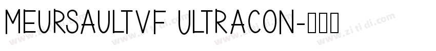 MeursaultVF UltraCon字体转换